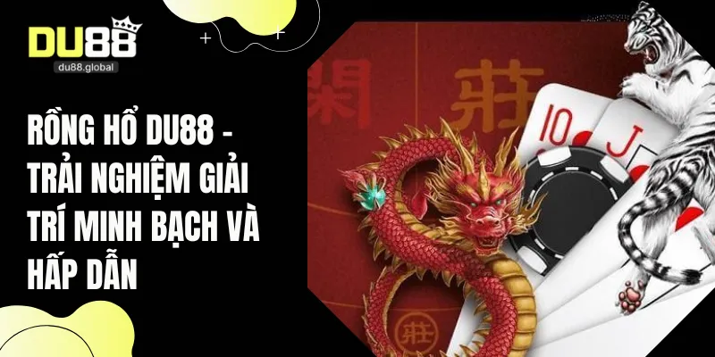 Rồng Hổ DU88